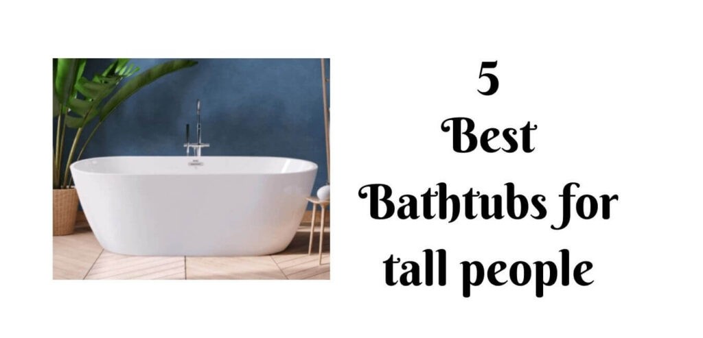 Bathtub For Tall Person, Bathtub For 6 Foot Tall Person
